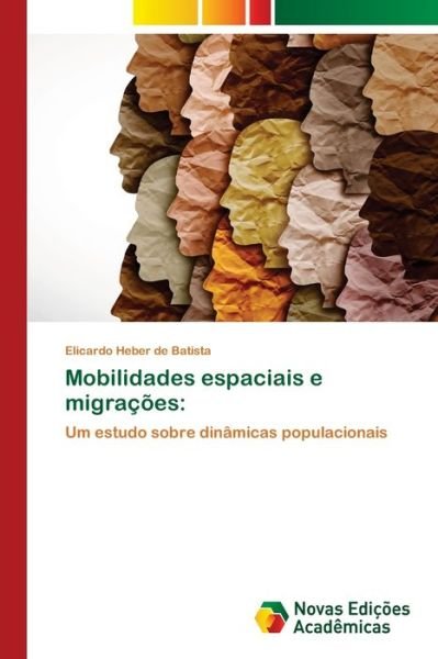 Cover for Batista · Mobilidades espaciais e migraçõ (Book) (2020)