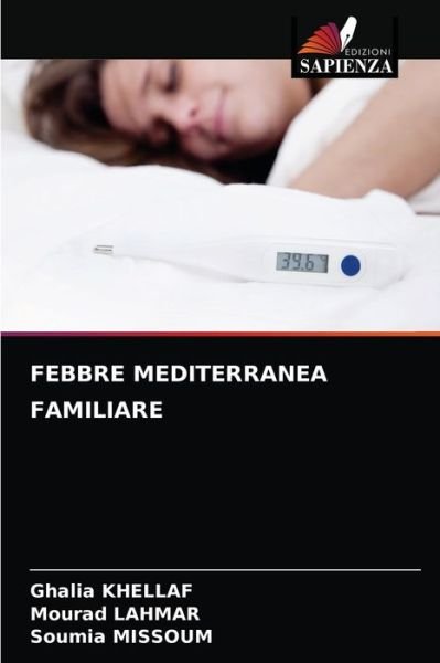 Cover for Ghalia Khellaf · Febbre Mediterranea Familiare (Taschenbuch) (2021)