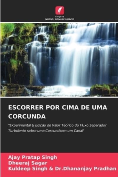 Cover for Ajay Pratap Singh · Escorrer Por Cima de Uma Corcunda (Paperback Book) (2021)