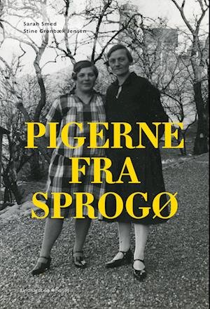 Cover for Stine Grønbæk Jensen; Sarah Smed · Pigerne fra Sprogø (Bound Book) [1th edição] (2024)