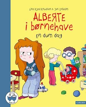 Cover for Line Kyed Knudsen · Alberte i børnehave: Alberte i børnehave - En dum dag (Bound Book) [1e uitgave] (2024)