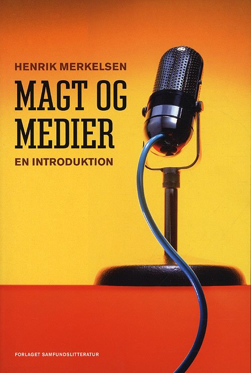 Cover for Henrik Merkelsen · Magt og medier (Sewn Spine Book) [1.º edición] (2007)