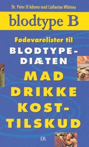 Cover for Peter J. D'Adamo · Fødevareliste til blodtype B (N/A) [1st edition] (2002)