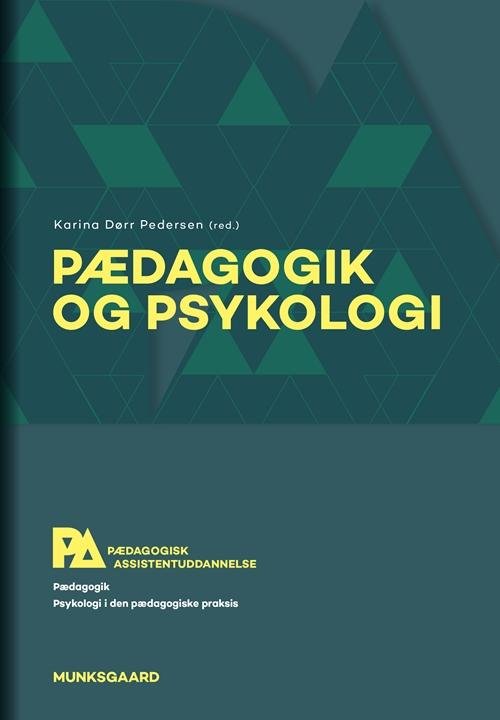 Cover for Trine Reinholdt Gath; Jesper Larsen; Maria Månsson; Mia Pierri Naumann; Sofie Qvortrup; Christina Munkholm; Conny Abelskov; Signe Emig · PAU - Pædagogisk assistentuddannelse: Pædagogik og psykologi. Pædagogisk assistent (med iBog) (Gebundesens Buch) [1. Ausgabe] (2016)