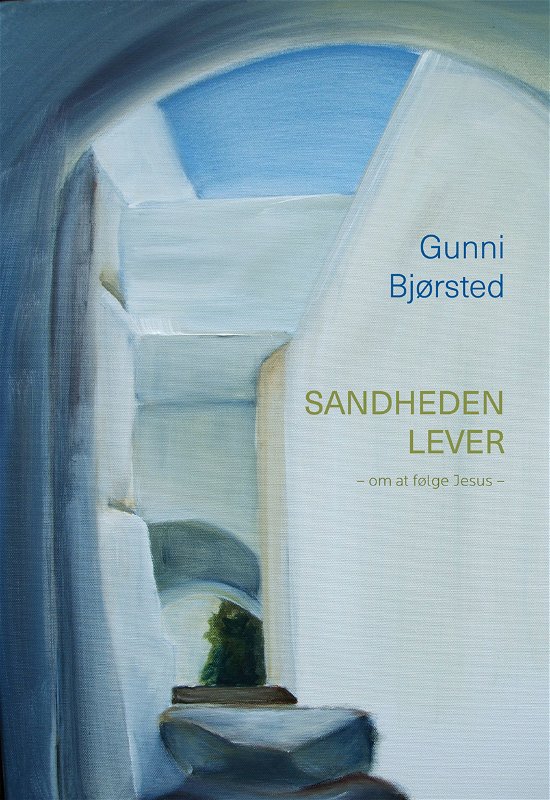 Cover for Gunni Bjørsted · Sandheden lever (Indbundet Bog) [1. udgave] (2015)