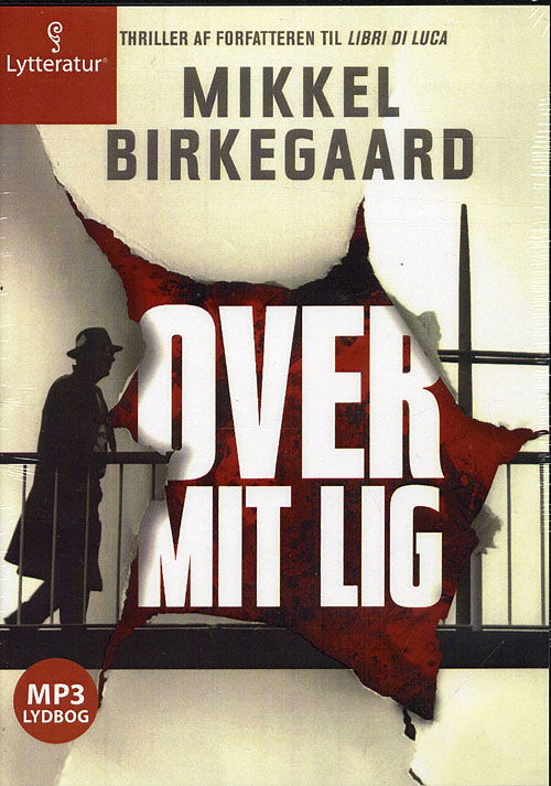 Cover for Mikkel Birkegaard · Over mit lig (Book) [MP3-CD] (2009)