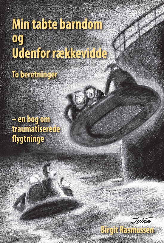 Cover for Birgit Rasmussen · Min tabte barndom og Udenfor rækkevidde (Paperback Bog) [Paperback] (2013)