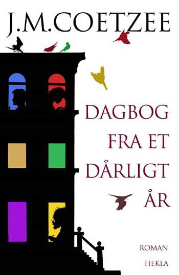 Cover for J. M. Coetzee · Dagbog fra et dårligt år (Sewn Spine Book) [1e uitgave] (2008)