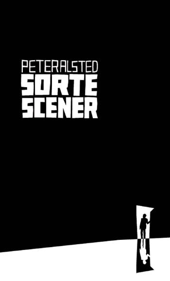 Cover for Peter Alsted · Sorte scener (Sewn Spine Book) [1st edition] (2007)