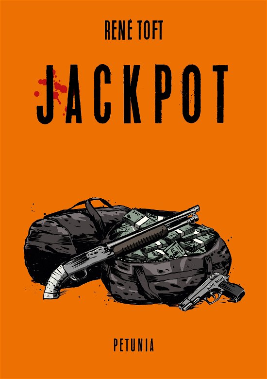 Cover for Rene Toft · Jackpot (Hæftet bog) [1. udgave] (2021)