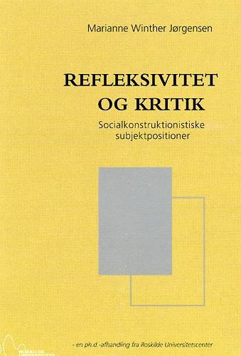 Cover for Marianne Winther Jørgensen · Refleksivitet og kritik (Sewn Spine Book) [1st edition] (2002)