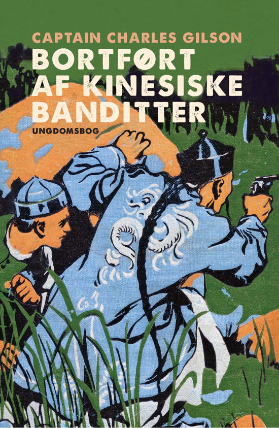 Charles Gilson · Bortført af kinesiske banditter (Bog) (2018)