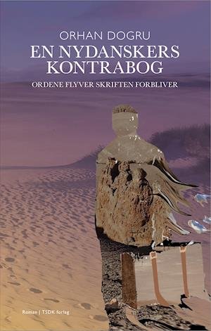 Cover for Orhan Dogru · En nydanskers kontrabog (Bound Book) [1e uitgave] (2021)