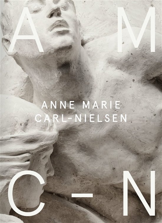 Cover for Anna Manly og Emilie Boe Bierlich (red.) · Anne Marie Carl-Nielsen (Sewn Spine Book) [1st edition] (2021)