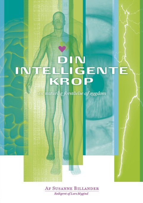 Cover for Lars Mygind Susanne Billander · Din intelligente krop - en naturlig forståelse af sygdom (Sewn Spine Book) [1er édition] (2010)