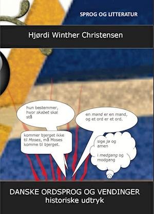Cover for Hjørdi Winther Christensen · Danske ordsprog og vendinger (Book) [1er édition] (2012)