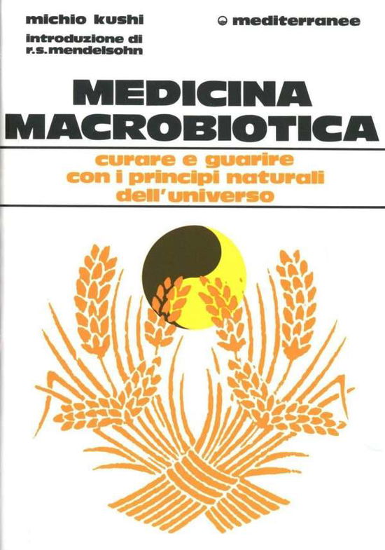 Cover for Michio Kushi · Medicina Macrobiotica (Book)