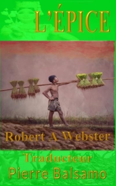 L'epice - Robert a Webster - Livros - Tektime - 9788835414117 - 21 de novembro de 2020