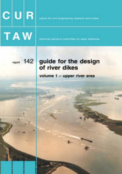 Cover for CUR Gouda · Guide for the Design of River Dikes (Innbunden bok) (1992)