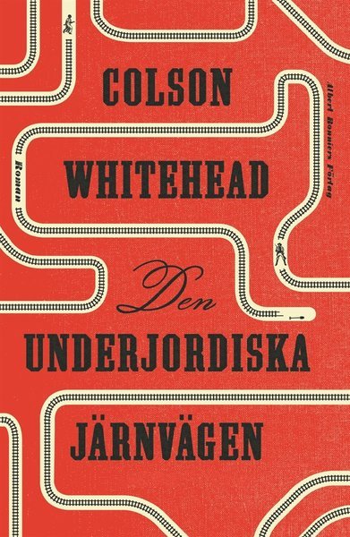 Cover for Colson Whitehead · Den underjordiska järnvägen (ePUB) (2017)