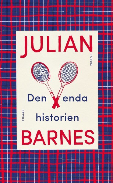 Cover for Julian Barnes · Den enda historien (Bok) (2018)