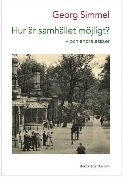 Cover for Georg Simmel · Hur är samhället möjligt? : Och andra essäer (Book) (2013)