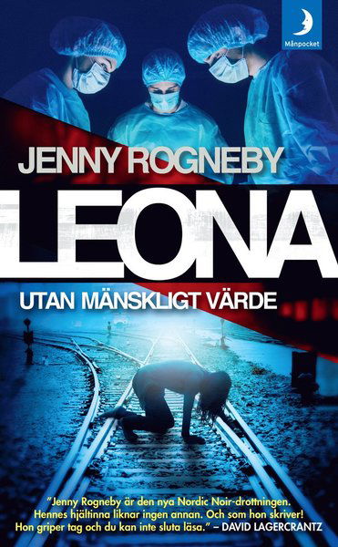 Cover for Jenny Rogneby · Leona: Leona. Utan mänskligt värde (Paperback Book) (2018)