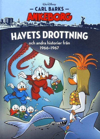 Cover for Carl Barks Ankeborg: Havets drottning och andra historier från 1966-1967 (Bound Book) (2018)