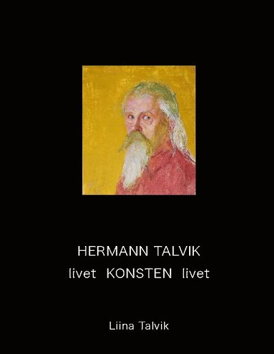 Cover for Liina Talvik · Hermann Talvik - livet  konsten livet (Paperback Book) (2023)