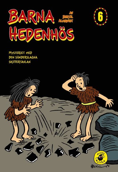 Cover for Bertil Almqvist · Barna Hedenhös: Barna Hedenhös 6, Mysteriet med den sönderslagna skiffertavlan (Bound Book) (2010)