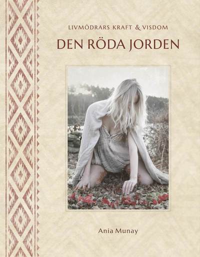 Cover for Ania Munay · Den röda jorden (Hardcover Book) (2020)