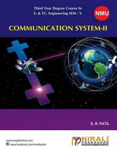 Communication System II - G R Patil - Bøker - Nirali Prakashan, Educational Publishers - 9789351641117 - 1. august 2014
