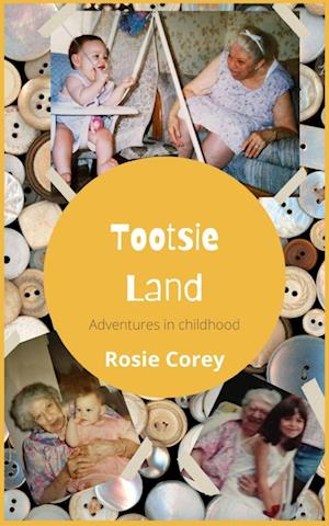 Cover for Roseann Corey · Tootsie Land (Book) (2023)