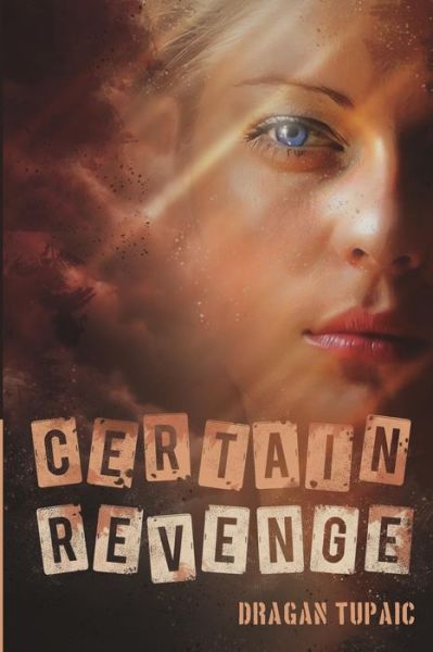 Cover for Dragan Tupaic · Certain Revenge (Pocketbok) (2014)