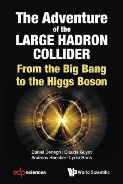 Cover for Al · The Adventure Large Hadron Collider Big Ba : Adventure of the Large Hadron Collider (Book) (2021)