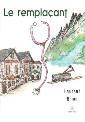 Cover for Laurent Brion · Le remplacant (Paperback Book) (2022)