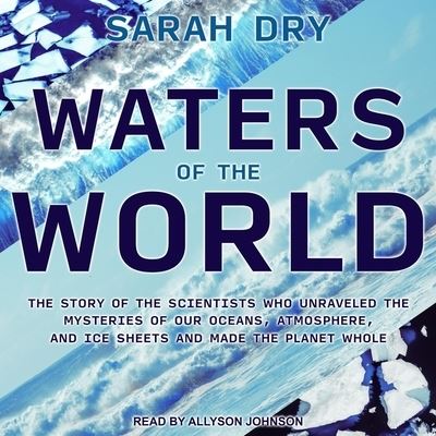 Waters of the World - Sarah Dry - Music - TANTOR AUDIO - 9798200219117 - September 15, 2020