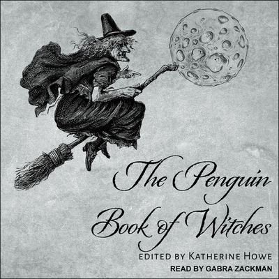 Cover for Katherine Howe · The Penguin Book of Witches (CD) (2019)