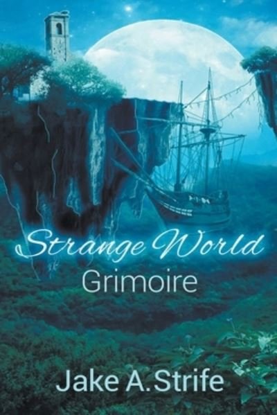 Cover for Jake A Strife · Strange World: Grimoire - Strange World (Paperback Bog) (2022)