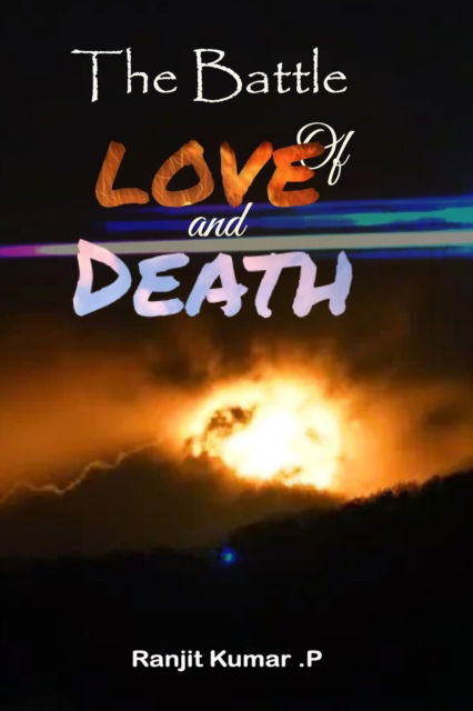 Cover for Ranjit Kumar Pasumarthi · The Battle of Love and Death (Paperback Book) (2022)