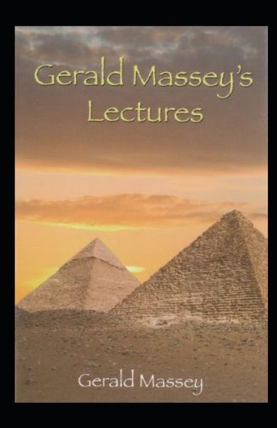 Cover for Gerald Massey · Gerald Massey's Lectures Annotated (Paperback Book) (2021)