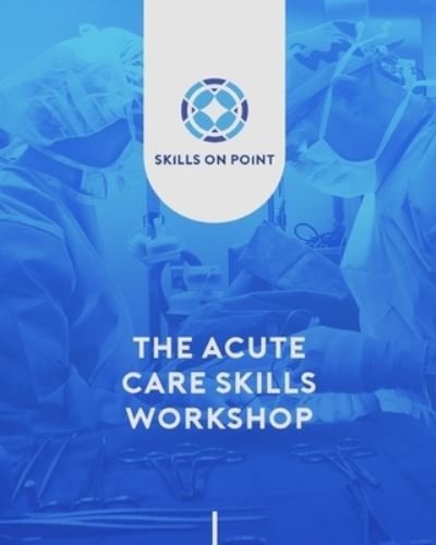Cover for John Russell · The Acute Care Skills Workshop (Pocketbok) (2021)