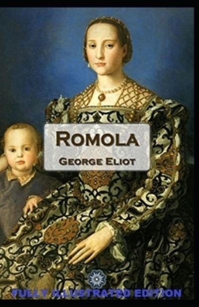 Cover for George Eliot · Romola: Fully (Illustrated) Edition (Paperback Book) (2021)