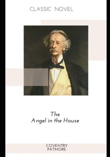 Cover for Coventry Patmore · The Angel in the House (Paperback Book) (2020)