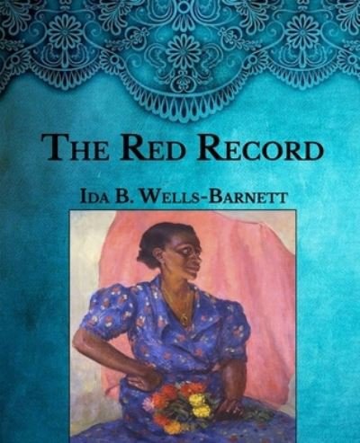 Cover for Ida B Wells Barnett · The Red Record (Paperback Book) (2021)