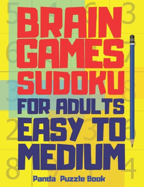 Brain Games Sudoku Books For Adults Easy To Medium - Panda Puzzle Book - Książki - Independently Published - 9798601425117 - 20 stycznia 2020