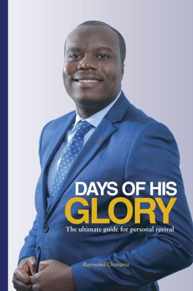 Cover for Raymond Charama · Days of His Glory (Paperback Book) (2020)