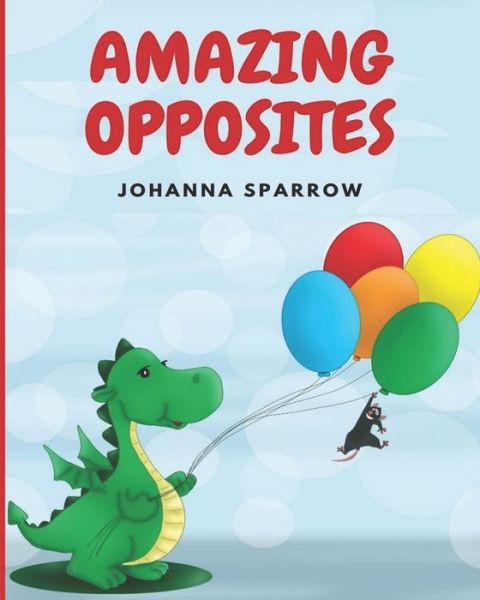 Cover for Johanna Sparrow · Amazing Opposites (Paperback Book) (2020)