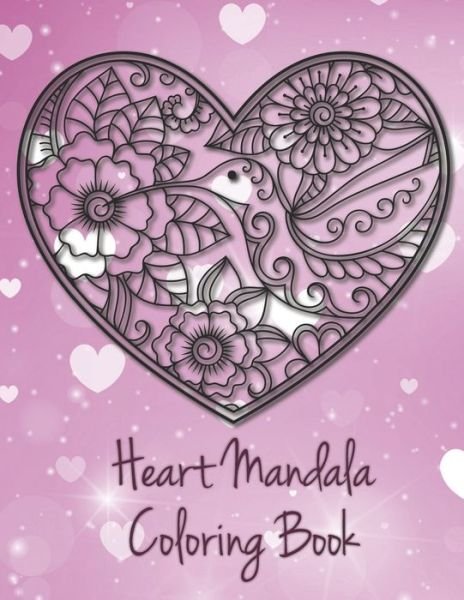 Heart Mandala Coloring Book - Tina Richter - Books - Independently Published - 9798604185117 - January 25, 2020