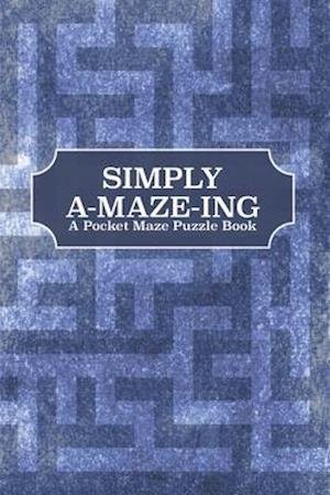 Cover for Pioletta Art · Simply A-Maze-Ing (Paperback Book) (2020)